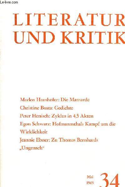 Literatur und kritik n34 mai 1969 - Marlen Hausfofer die mansarde - Christine Busta gedichte - Peter Henisch ein zyklus in 4.5 akten - Egon Schwarz Hofmannsthals kampf um die wirklichkeit - Reinhard Urbach Hugo-von-Hofmannsthal-Gesellschaft etc.