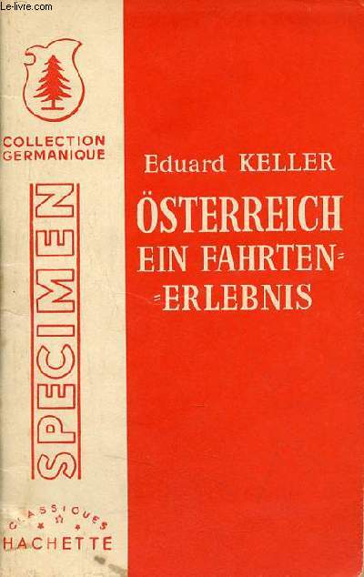 sterreich ein fahrtenerlebnis ein buch zur bung der deutschen umgangssprache - Specimen - Collection Germanique.