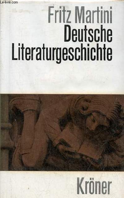Deutsche literaturgeschichte von den anfngen bis zur gegenwart - Krners taschenausgabe band 196 - zwlfte auflage.
