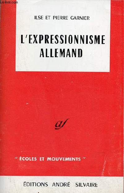 L'expressionnisme allemand - Collection coles et mouvements.