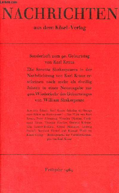 Nachrichten aus dem Ksel-Verlag - Sonderheft zum 90.geburtstag von Karl Kraus - Die sonette Shakespeare in der nachdichtung von Karl Kraus erscheinen nach mehr als dreissig jahren in einer neuausgabe zur 400. wiederkehr des geburtstages von William
