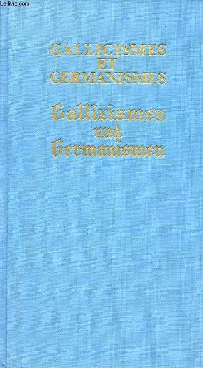 Gallicismes et germanismes  Gogo / Gallizismen und germanismen in hlle und flle - avec hommage de l'auteur.
