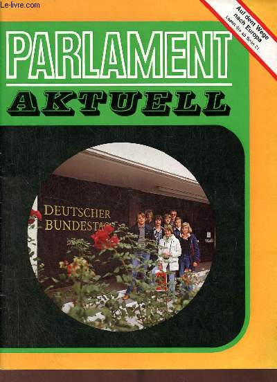Parlament aktuell - Auf dem Wege nach Europa lesen sie ab seite 21.