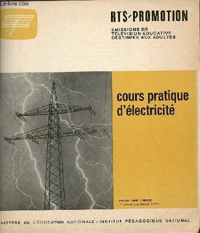 Cours pratique d'lectricit - RTS-Promotion missions de tlvision ducative destines aux adultes.