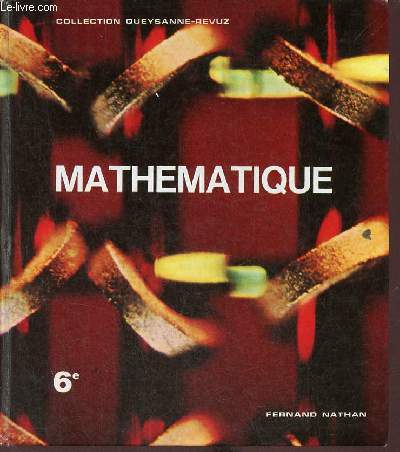 Mathématique classe de sixième + livre du professeur.