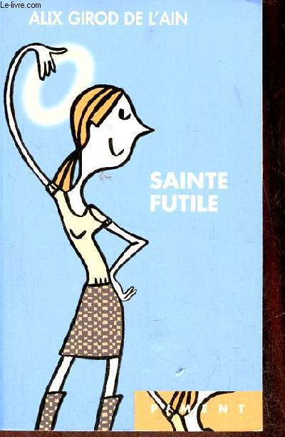 Sainte Futile - Collection Piment.