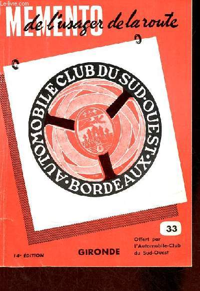 Memento de l'usager de la route - dition 1974 - Automobile-Club du Sud-Ouest.