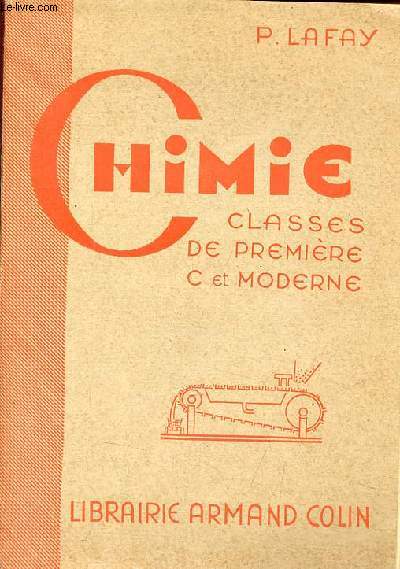 Chimie  l'usage des classes de premire C et moderne.