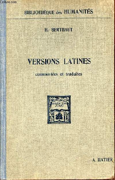 Versions latines commentes et traduites - Tome 1 - 2e dition - Collection Bibliothque des humanits.