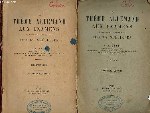 Le thme allemand aux examens et aux concours d'admission aux coles spciales - Textes + Traductions (2 volumes).