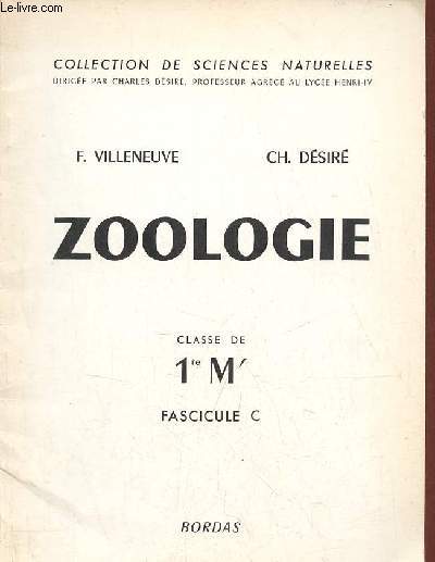 Zoologie classe de 1re M' fascicule C - Collection de sciences naturelles.