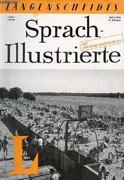 Langenscheidts Sprach-Illustrierte heft 2 1964 XI.Jahrgang - Berlin - Seltsamer Grund einer Notlandung - Ernst ist das leben heiter der funk - von der geschichte der olympischen spiele - ordnung muss sein ! - tiere fahren aus der haut - vertreterpech etc.