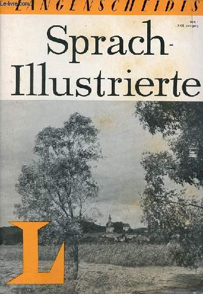 Langenscheidts Sprach-Illustrierte heft 1 XXII Jahrgang - Auf den Grund gekommen - ein trauriger fall - jetzt fehlen kinder auf allen pltzen - die situation der jugend heute.