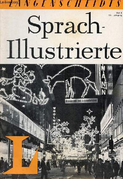 Langenscheidts Sprach-Illustrierte heft 4 XXI Jahrgang - Europ. Denkmalschutzjahr - deutsches museum - lehrervernichtungsmasch - aufsatzthemen - in schweden - der schmuggel - es war ein gesegn abend - Hans Christian Andersen - zum neuen jahr etc.