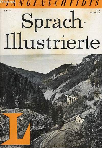 Langenscheidts Sprach-Illustrierte heft 3 XX.Jahrgang - Etwas ber den Schwarzwald - die sngerin ohne gesang - wenn die klappe hochgeht - der geizhals - angewandte hygiene - Walter Scheel trat sein amt an - das prchtige mittagessen etc.