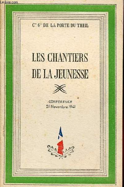 Les chantiers de la jeunesse - Confrence 21 novembre 1941.