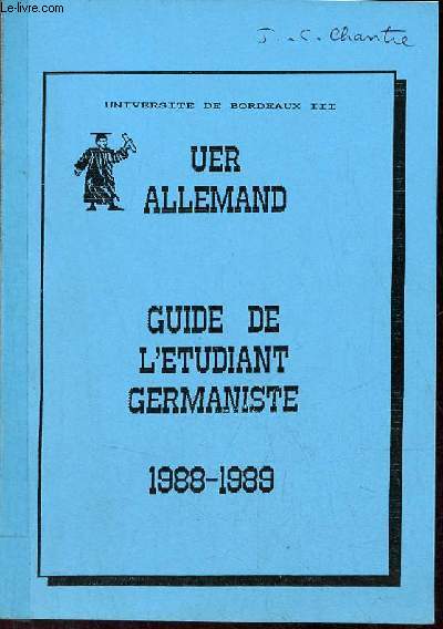 Universit de Bordeaux III - UER Allemand - Guide de l'tudiant germaniste 1988-1989.