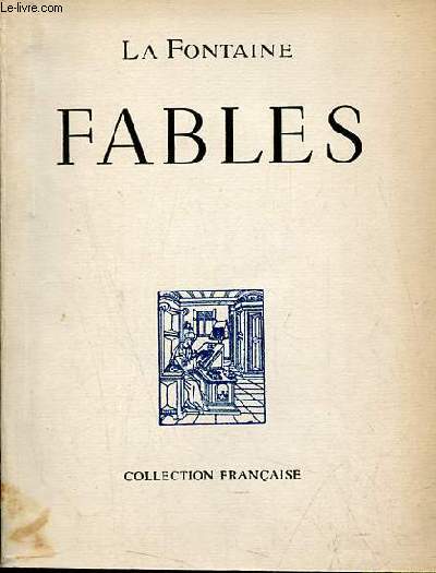 Fables choisies - Collection franaise.