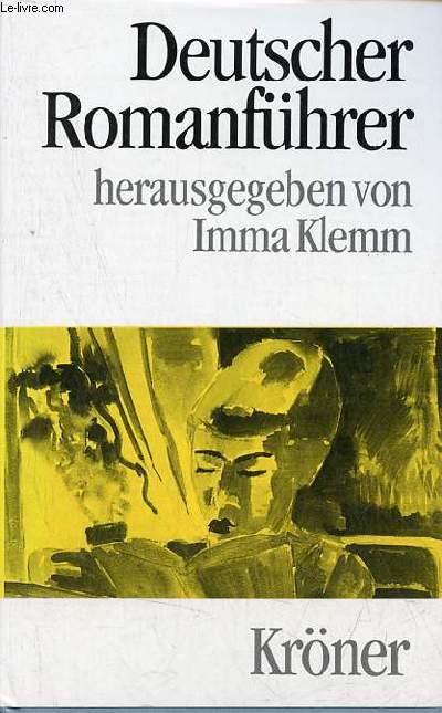 Deutscher Romanfhrer - Krners Taschenausgabe band 370.