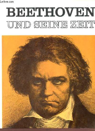 Beethoven und seine zeit.
