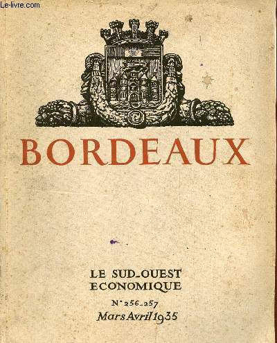 Bordeaux - Le sud-ouest conomique n256-257 mars avril 1935.