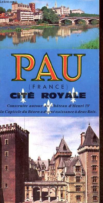 Une plaquette dpliante : Pau (France) cit royale.