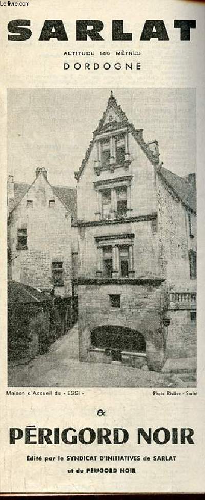 Une plaquette dpliante : Sarlat Dordogne & Prigord Noir.