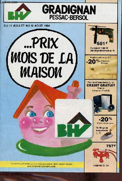 Catalogue BHV Gradignan Pessac-Bersol du 11 juillet au 18 aout 1984.