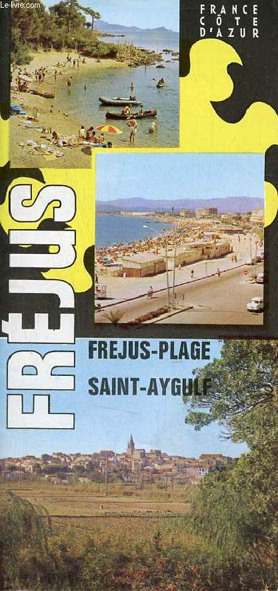 Une plaquette dpliante : Frjus - Frjus-Plage - Saint-Aygulf.