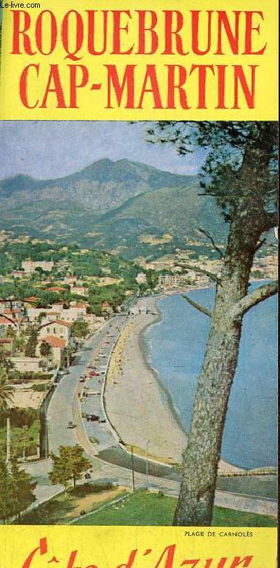 Une plaquette dpliante : Roquebrune Cap-Martin Cte d'Azur.