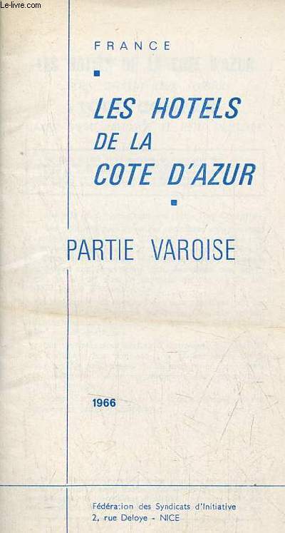 Une brochure : Les hotels de la Cte d'Azur partie varoise 1966.