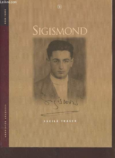 Sigismond - Annotated Archives book 3.