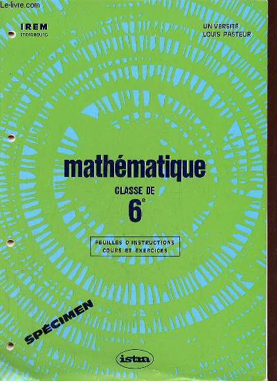 Mathmatique classe de 6e feuilles d'instructions cours et exercices - Spcimen.