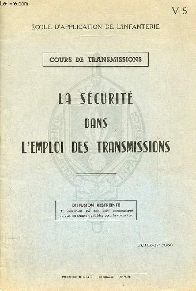 La scurit dans l'emploi des transmissions - Ecole d'application de l'infanterie - cours de transmissions - juillet 1958.