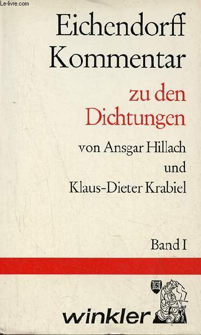 Eichendorff-Kommentar band 1 zu den dichtungen.