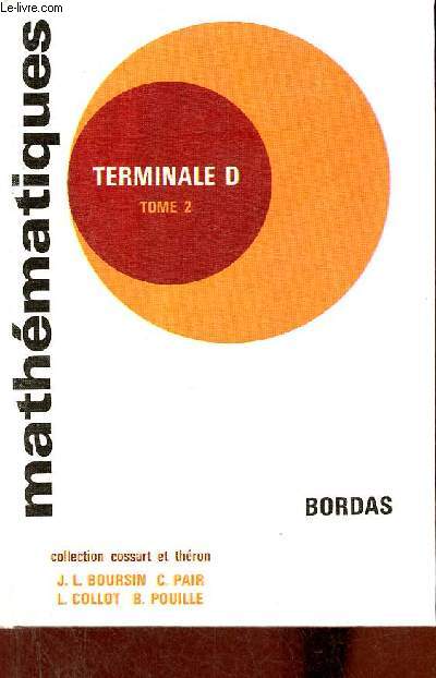 Collection de mathmatiques classe terminale D - Tome 2.