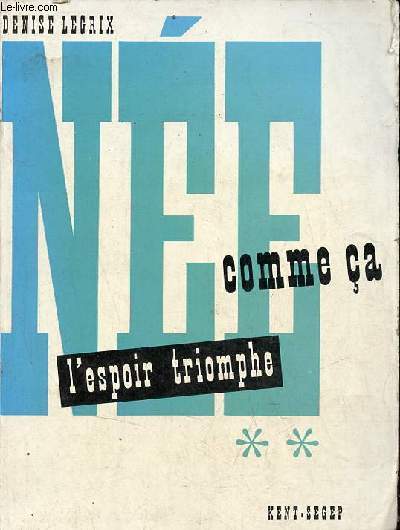 Ne comme a - Tome 2 : L'espoir triomphe.