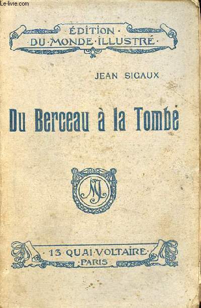 Du Berceau  la Tombe.