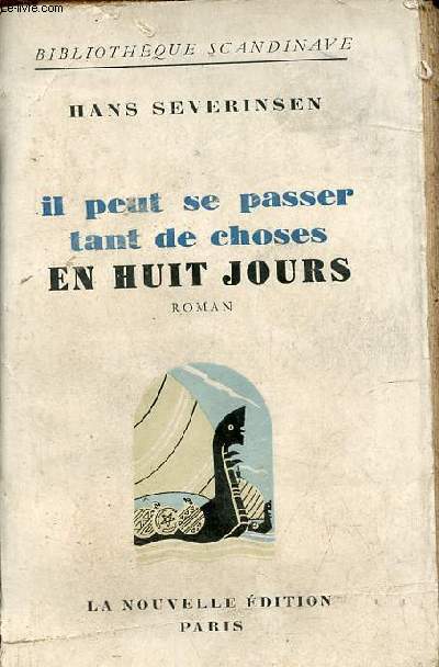 Il peut se passer tant de choses en huit jours - roman - Collection Bibliothque scandinave.