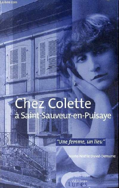 Chez Colette  Saint-Sauveur-en-Puisaye - Collection une femme, un lieu.