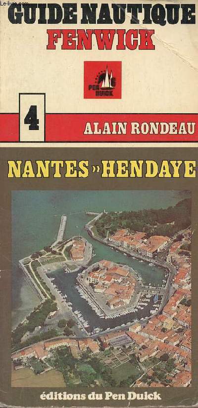 Guide nautique Fenwick n4 : Nantes - Hendaye.