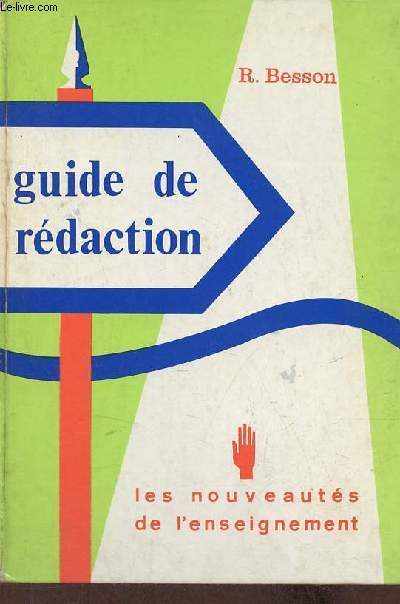 Guide pratique de rdaction - 2e dition.