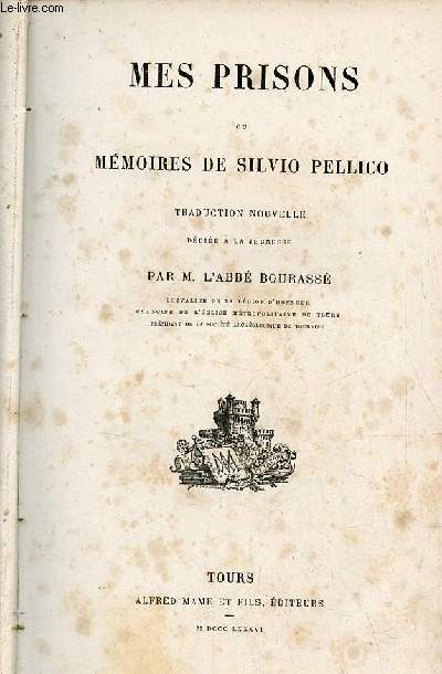 Mes prisons ou mmoires de Silvio Pellico.