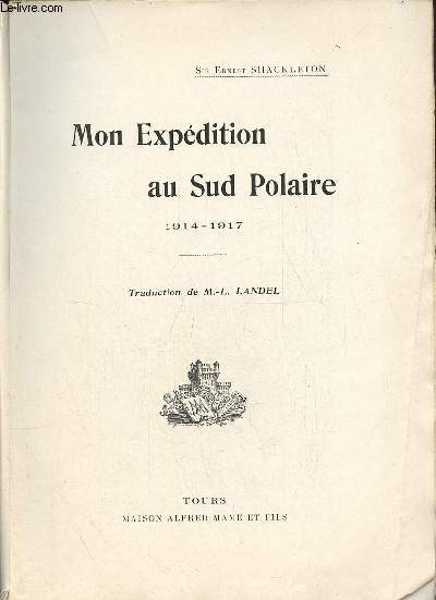 Mon expdition au Sud Polaire 1914-1917.