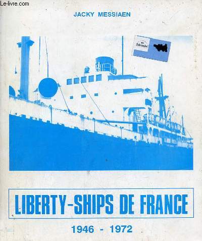 Liberty-Ships de France 1946-1972.