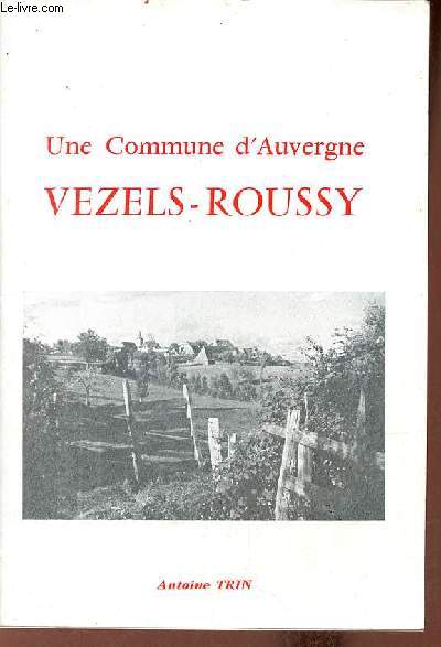 Une Commune d'Auvergne Vezels-Roussy.