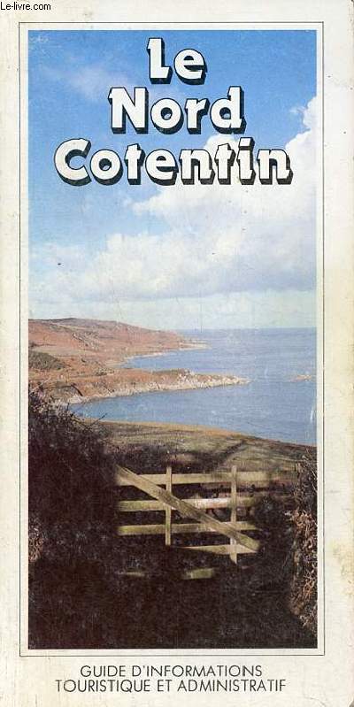 Le Nord Cotentin - Guide d'informations touristique et administratif.