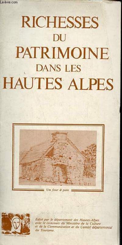 Une plaquette dpliante : Richesses du patrimoine dans les Hautes Alpes.