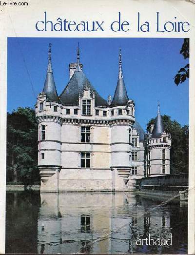 Chateaux de la Loire - Collection aspects de la France.