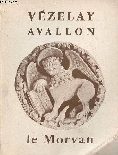 Vezelay Avalon le Morvan - Collection l'art vivant.